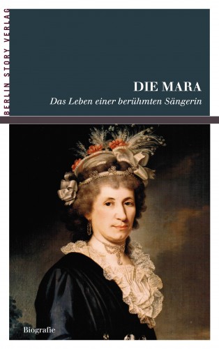 Buch Cover Die Mara - Das Leben einer berühmten Sängerin