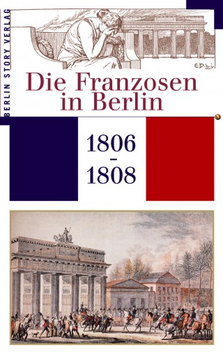 Buch Cover Die Franzosen in Berlin 1806-1808