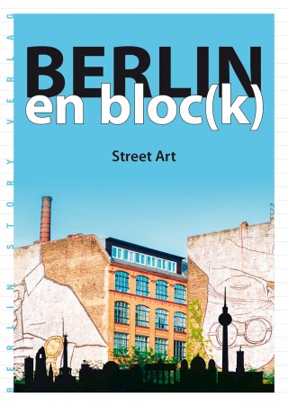 Buch Cover Berlin en block - Street Art