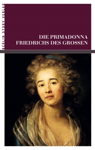 Buch Cover Die Primadonna Friedrichs des Großen